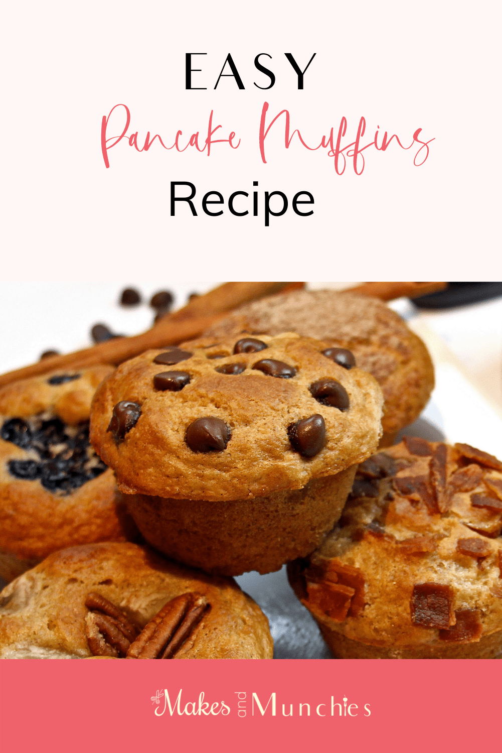 Easy Pancake Muffins Recipe - Makes and Munchies