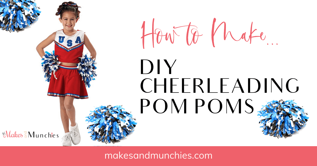 Diy Cheerleading Pom Poms Makes And Munchies